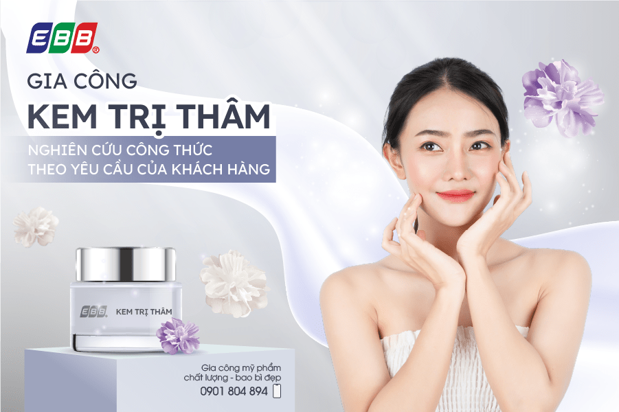 Gia công kem trị thâm