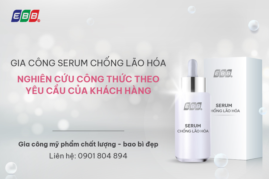 Gia công serum chống lão hóa