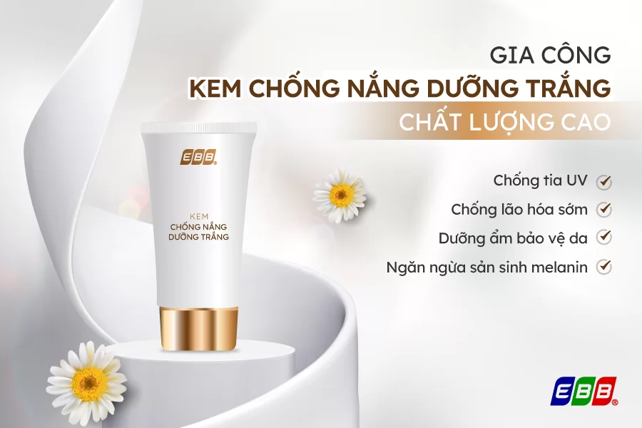 Gia công kem chống nắng dưỡng trắng