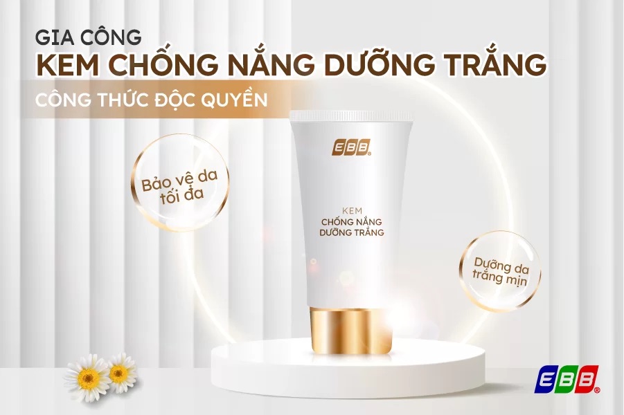 Gia công kem chống nắng dưỡng trắng