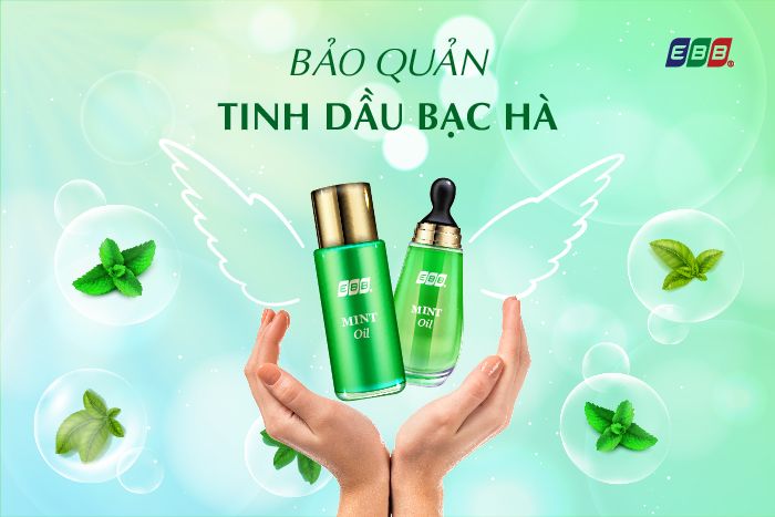 Cách bảo quản tinh dầu bạc hà