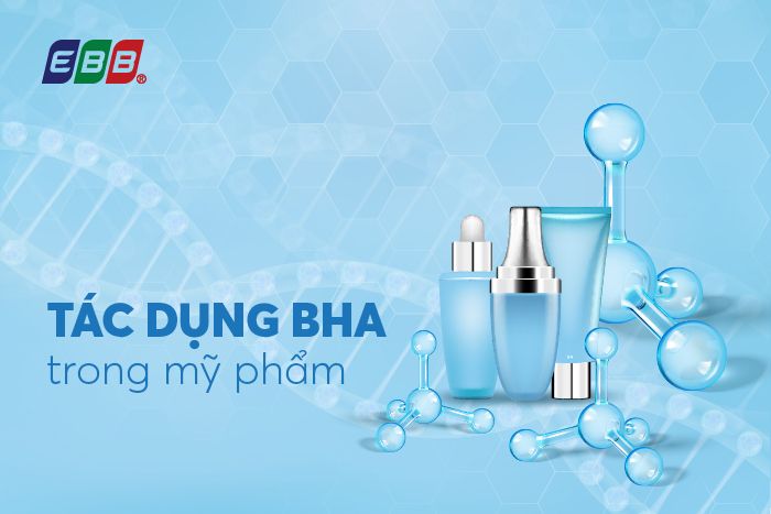 Tác dụng BHA trong mỹ phẩm